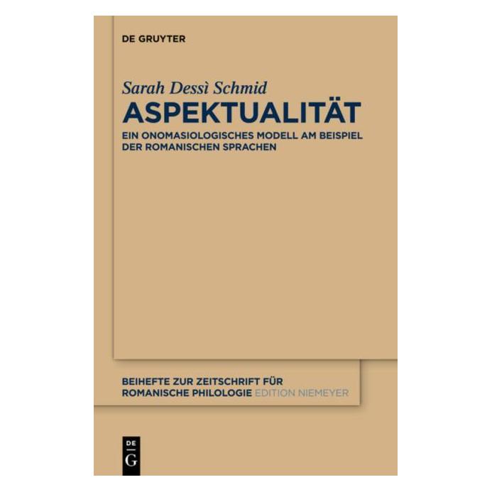 De Gruyter Dessì Schmid:Aspektualität (Deutsch, Hardcover, Sarah Dessì Schmid) (67767658)