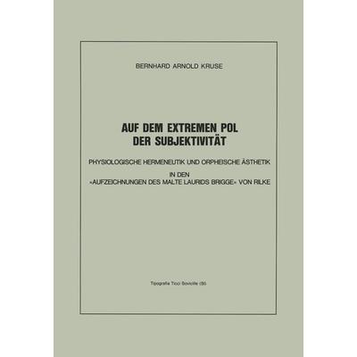 Auf dem Extremen Pol der Subjektivität, Taschenbuch von Bernhard A. Kruse, Deutscher Universitätsverlag, 978-3-8244-4150-1