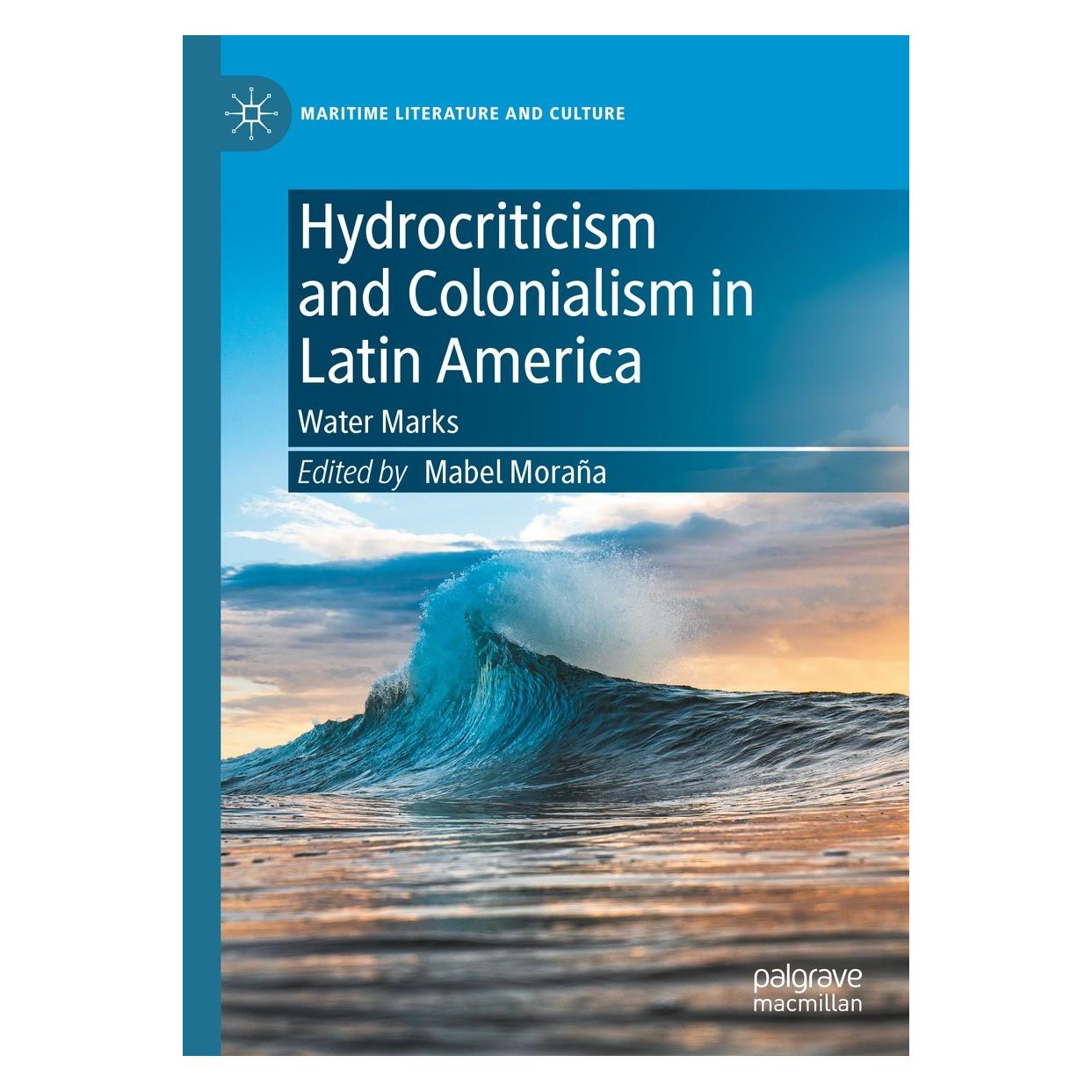 Springer Hydrocriticism and Colonialism in Latin America (Englisch, Hardcover, Mabel Moraña) (9783031089022)