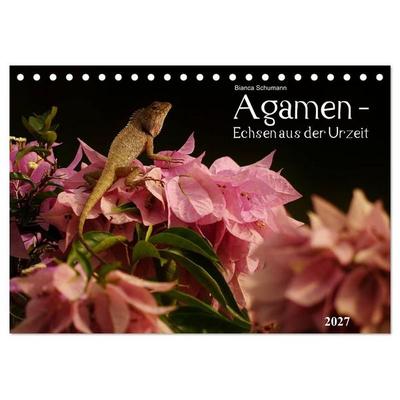 Agamen - Echsen aus der Urzeit (Tischkalender 2027 DIN A5 quer), CALVENDO Monatskalender