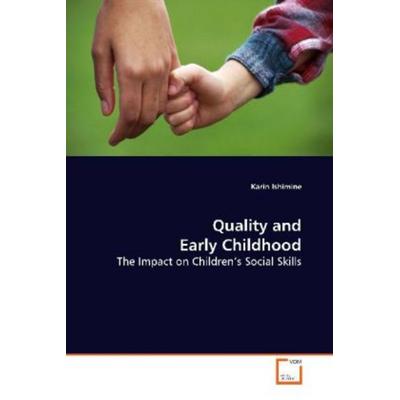Ishimine, K: Quality and Early Childhood, Taschenbuch von Karin Ishimine, VDM, 978-3-639-15211-1