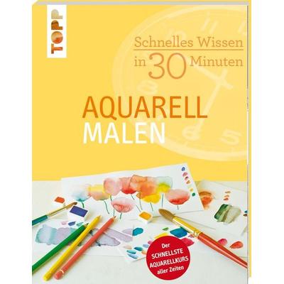Schnelles Wissen in 30 Minuten - Aquarell malen, Taschenbuch von Monika Reiter, Frechverlag GmbH