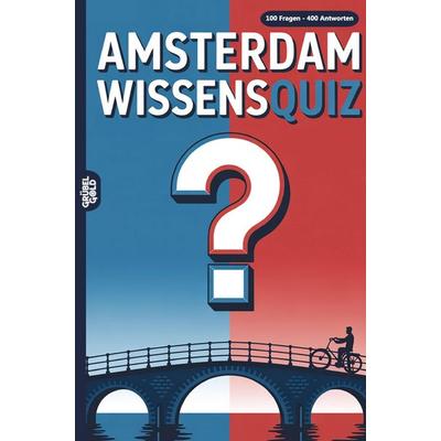 Amsterdam Wissensquiz, Taschenbuch von Grübelgold Rätselhefte, Grübelgold, 978-3-693-19520-8
