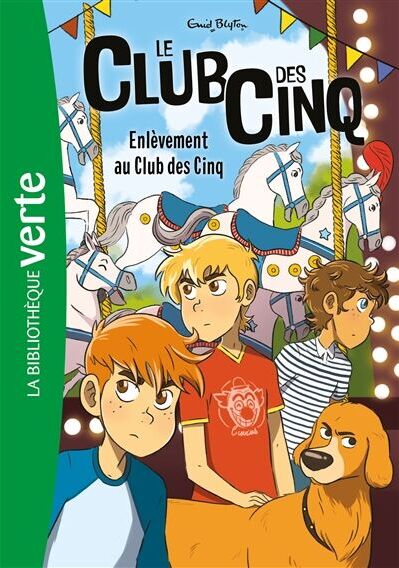 Le club des Cinq. Vol. 15. Enlèvement au club des Cinq - Preis vom 13.10.2026 19:28:25 h
