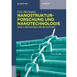 Uwe Hartmann: Nanostrukturforschung und Nanotechnologie / Applikationen und Implikationen, Fachbücher von Uwe Hartmann