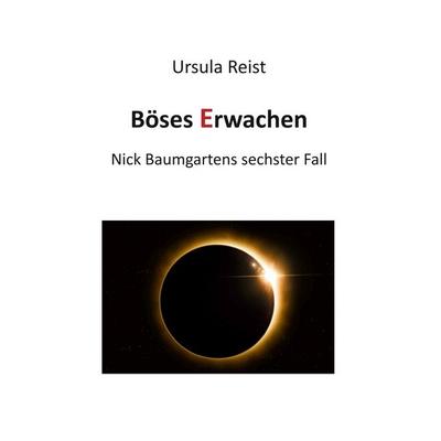 Böses Erwachen, Taschenbuch von Ursula Reist, BoD – Books on Demand, 978-3-7448-8986-5