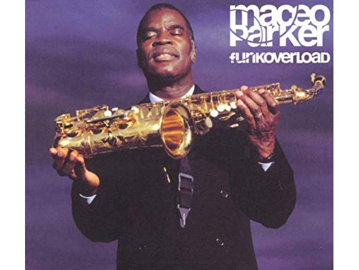 Maceo Parker - Funkoverload