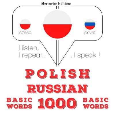 Polski - Rosyjski: 1000 podstawowych słów - JM Gardner, Audio, 9782821132092