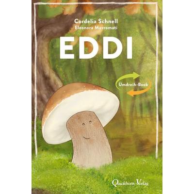 Eddi, Gebundene Ausgabe von Cordelia Schnell, Quickborn, 978-3-87651-527-4