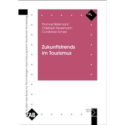 Zukunftstrends im Tourismus, Taschenbuch von Thomas Petermann,Christoph Revermann,Constanze Scherz, Edition Sigma, 978-3-89404-828-0