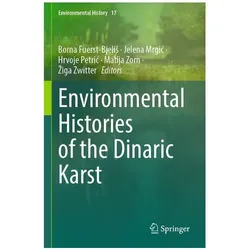 Environmental Histories of the Dinaric Karst, Fachbücher von Hrvoje Petric, Jelena Mrgic