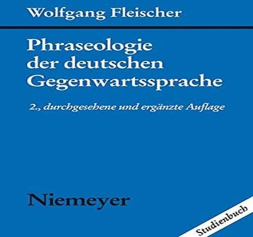 Wolfgang Fleischer - Phraseologie der deutschen Gegenwartssprache - Preis vom 30.09.2026 22:30:23 h