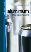 Luitgard Marschall - Aluminium: Metall der Moderne - Preis vom 09.10.2026 07:28:09 h