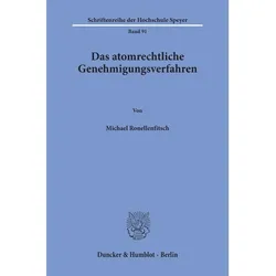 Das atomrechtliche Genehmigungsverfahren., Fachbücher von Michael Ronellenfitsch