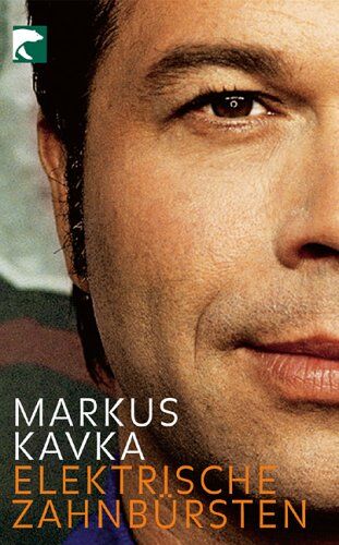 Markus Kavka - Elektrische Zahnbürsten: Die Zeitzünder-Kolumnen: Die Zeitzuender - Kolumnen - Preis vom 13.10.2026 19:28:25 h