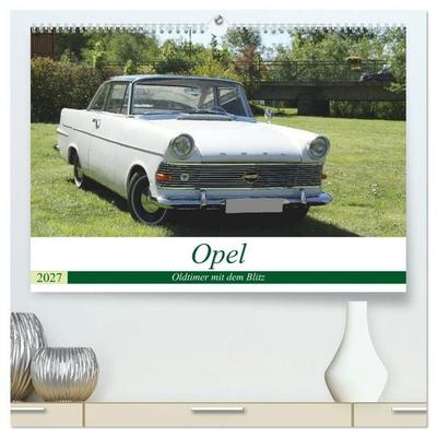 Opel Oldtimer mit dem Blitz (hochwertiger Premium Wandkalender 2027 DIN A2 quer), Kunstdruck in Hochglanz