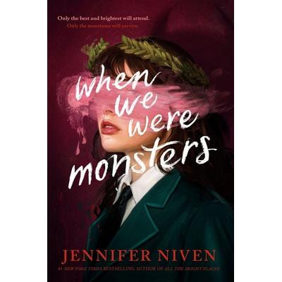 When We Were Monsters, Gebundene Ausgabe von Jennifer Niven, Random House N.Y., 978-1-5247-1302-7
