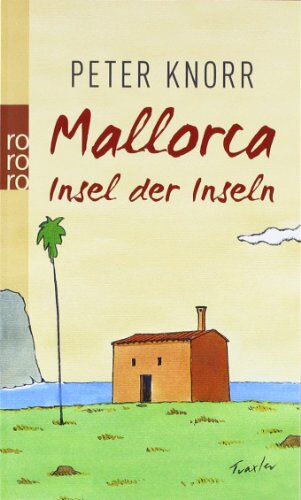 Peter Knorr - Mallorca: Insel der Inseln - Preis vom 09.10.2026 07:28:09 h