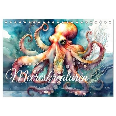 Meereskreaturen - Lebendige Unterwasserwelt (Tischkalender 2027 DIN A5 quer), CALVENDO Monatskalender