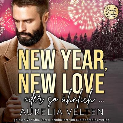 New Year, New Love oder so ähnlich ... - Aurelia Velten, Audio, 9783946210672