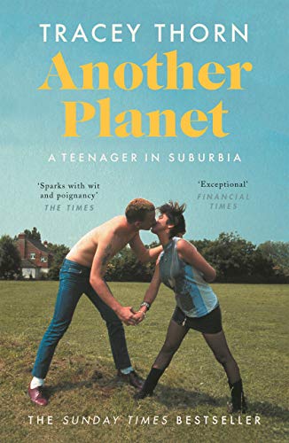 Tracey Thorn - Another Planet: A Teenager in Suburbia - Preis vom 05.10.2026 03:47:11 h