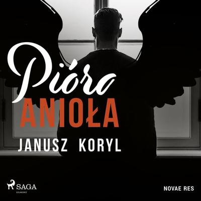 Pióro anioła - Janusz Koryl, Audio, 9788728486016