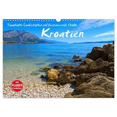 Kroatien - Traumhafte Landschaften und faszinierende Städte (Wandkalender 2026 DIN A3 quer), CALVENDO Monatskalender
