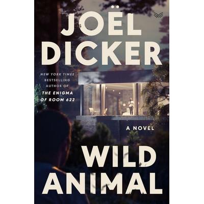 Wild Animal, Taschenbuch von Joël Dicker, Harper Collins Publ. USA, 978-0-06-346683-8