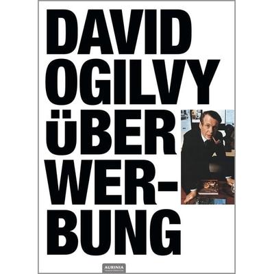 David Ogilvy über Werbung, Taschenbuch von Ogilvy David, Klarsicht Verlag, 978-3-9858440-0-5