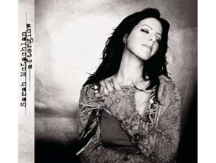 Sarah McLachlan - Afterglow