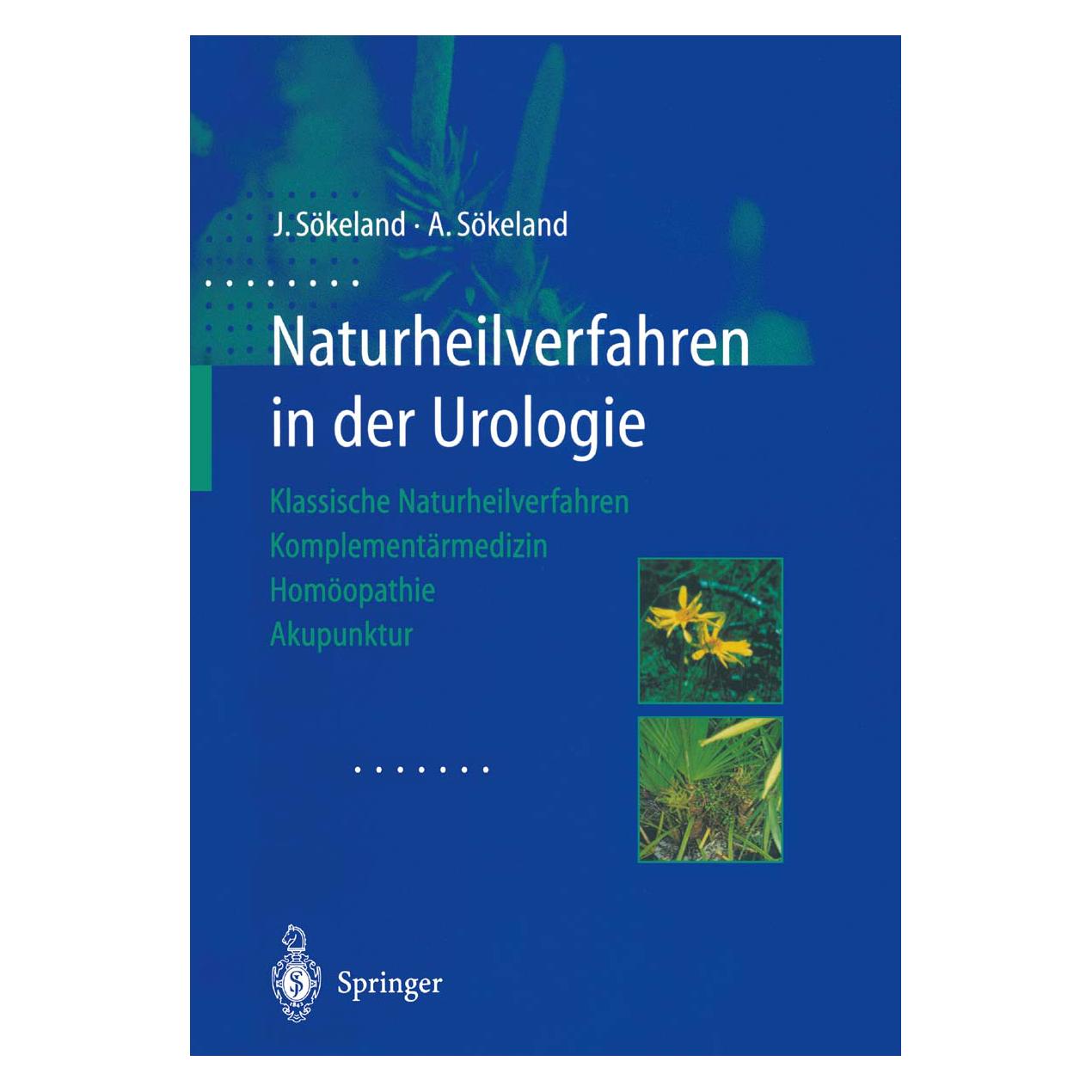 Springer Naturheilverfahren in der Urologie (Deutsch, Softcover, Angelika Sökeland, Jürgen Sökeland) (35153175)