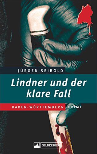 Jürgen Seibold - Lindner und der klare Fall. Ein Baden-Württemberg-Krimi. Kommissar Lindner ermittelt in einer Mordsache, die scheinbar so gut wie gelöst ist. Welch ein Irrtum! - Preis vom 15.10.2026 23:06:25 h