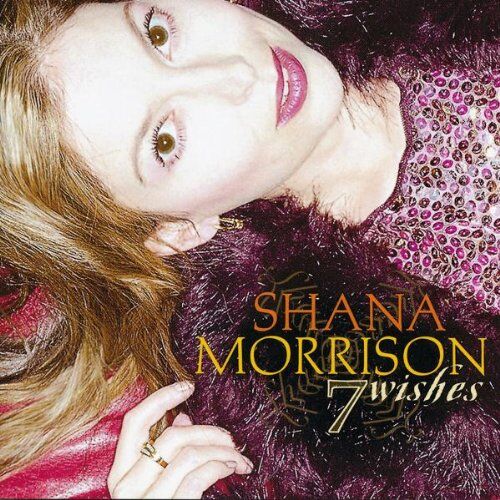 Shana Morrison - 7 Wishes - Preis vom 10.10.2026 11:48:34 h