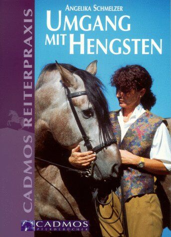 Angelika Schmelzer - Umgang mit Hengsten - Preis vom 10.10.2026 11:48:34 h