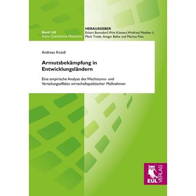 Armutsbekämpfung in Entwicklungsländern, Taschenbuch von Andreas Knödl, Josef Eul Verlag, 978-3-8441-0088-4