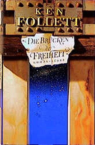 Ken Follett - Die Brücken der Freiheit: Roman (Lübbe Belletristik) - Preis vom 19.10.2026 19:33:35 h