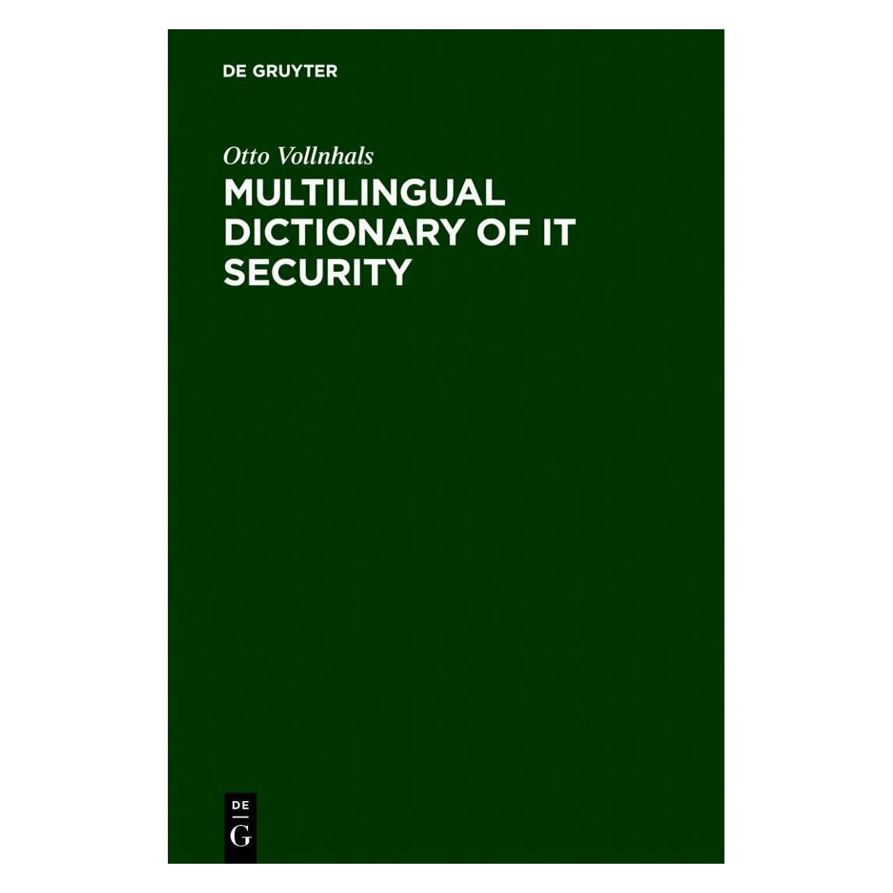 De Gruyter Multilingual Dictionary of IT Security (39026583)