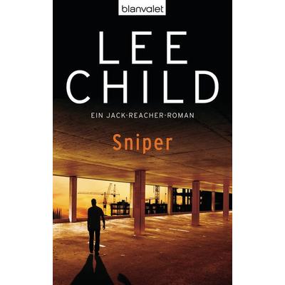 Sniper / Jack Reacher Band 9, Taschenbuch von Lee Child, Blanvalet