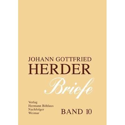 Johann Gottfried Herder. Briefe., Gebundene Ausgabe von Johann Gottfried Herder, J.B. Metzler, Part of Springer Nature - Springer-Verlag GmbH,