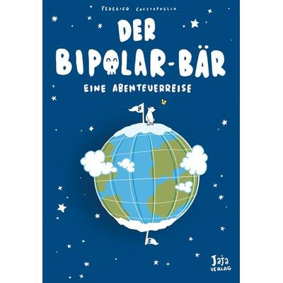 Der Bipolar-Bär, Taschenbuch von Federico Cacciapaglia, Jaja Verlag, 978-3-948904-64-7