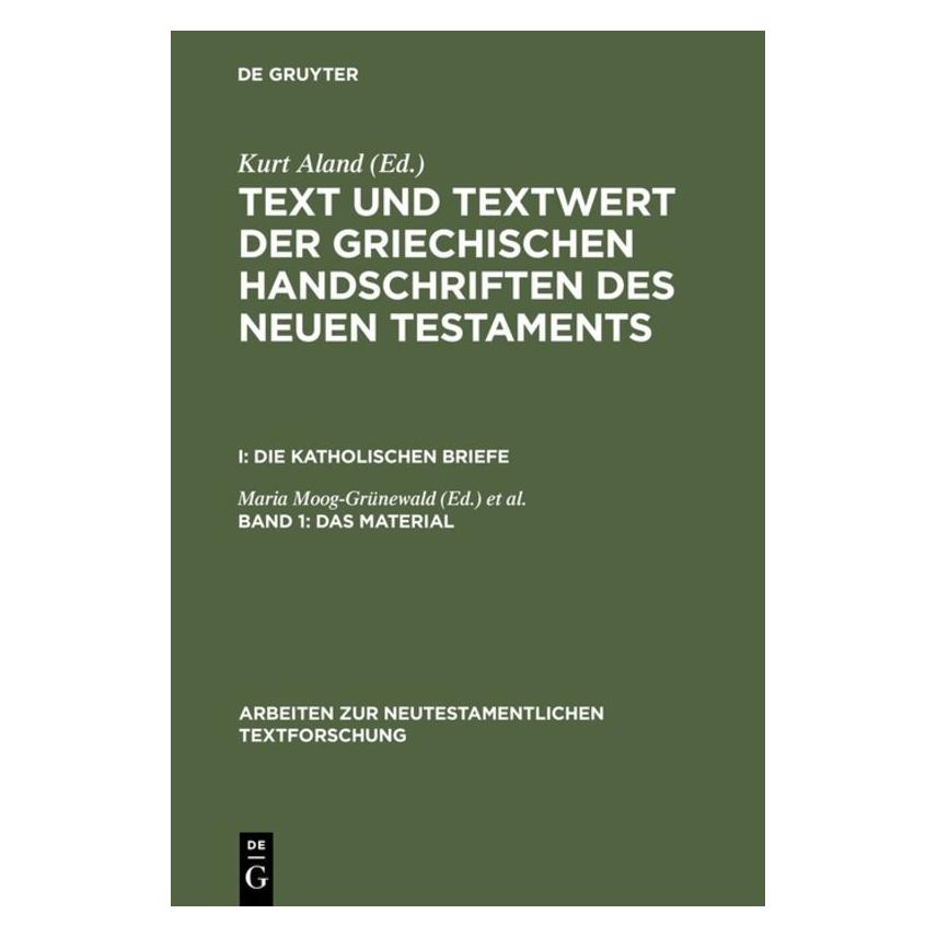 De Gruyter Katholischen Briefe.Material (Deutsch, Hardcover, Annette Benduhn-Mertz, Gerd Mink, Kurt Aland) (67709742)