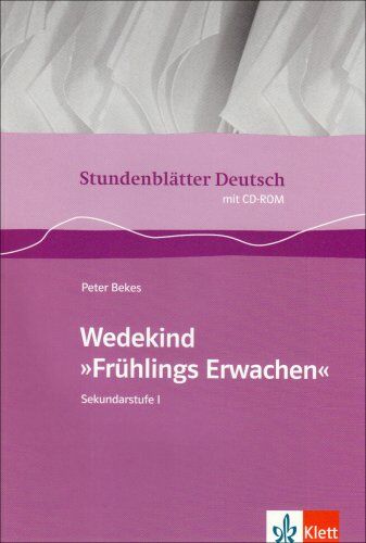 Peter Bekes - Stundenblätter Frühlings Erwachen. Mit CD-ROM: Sekundarstufe 1 - Preis vom 13.10.2026 11:25:28 h