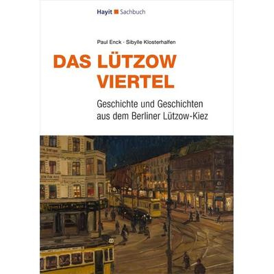Das Lützow-Viertel, Taschenbuch von Paul Enck,Sibylle Klosterhalfen, Mundo Marketing, 978-3-87322-313-4
