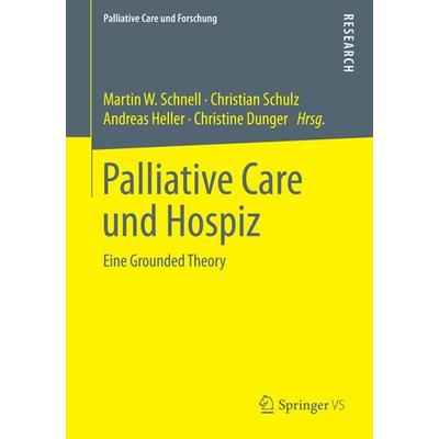 Palliative Care und Hospiz, Taschenbuch von , Springer Fachmedien Wiesbaden GmbH, 978-3-658-07663-4