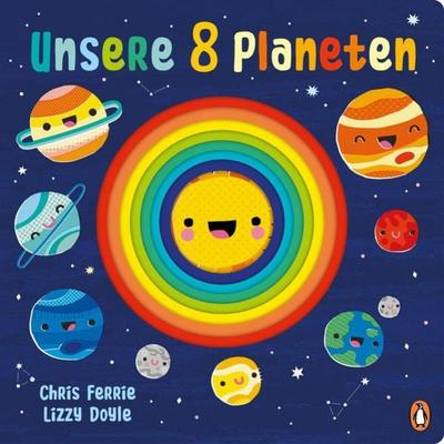 Unsere 8 Planeten, Gebundene Ausgabe von Chris Ferrie, Penguin Junior, 978-3-328-30109-7