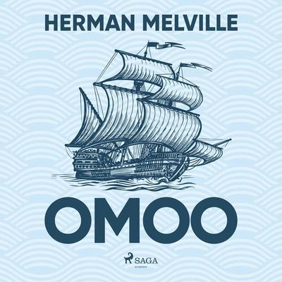 Omoo - Herman Melville, Audio, 9788728358993