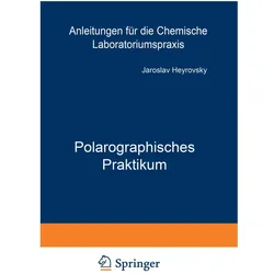 Polarographisches Praktikum, Fachbücher von Jaroslav Heyrovsky