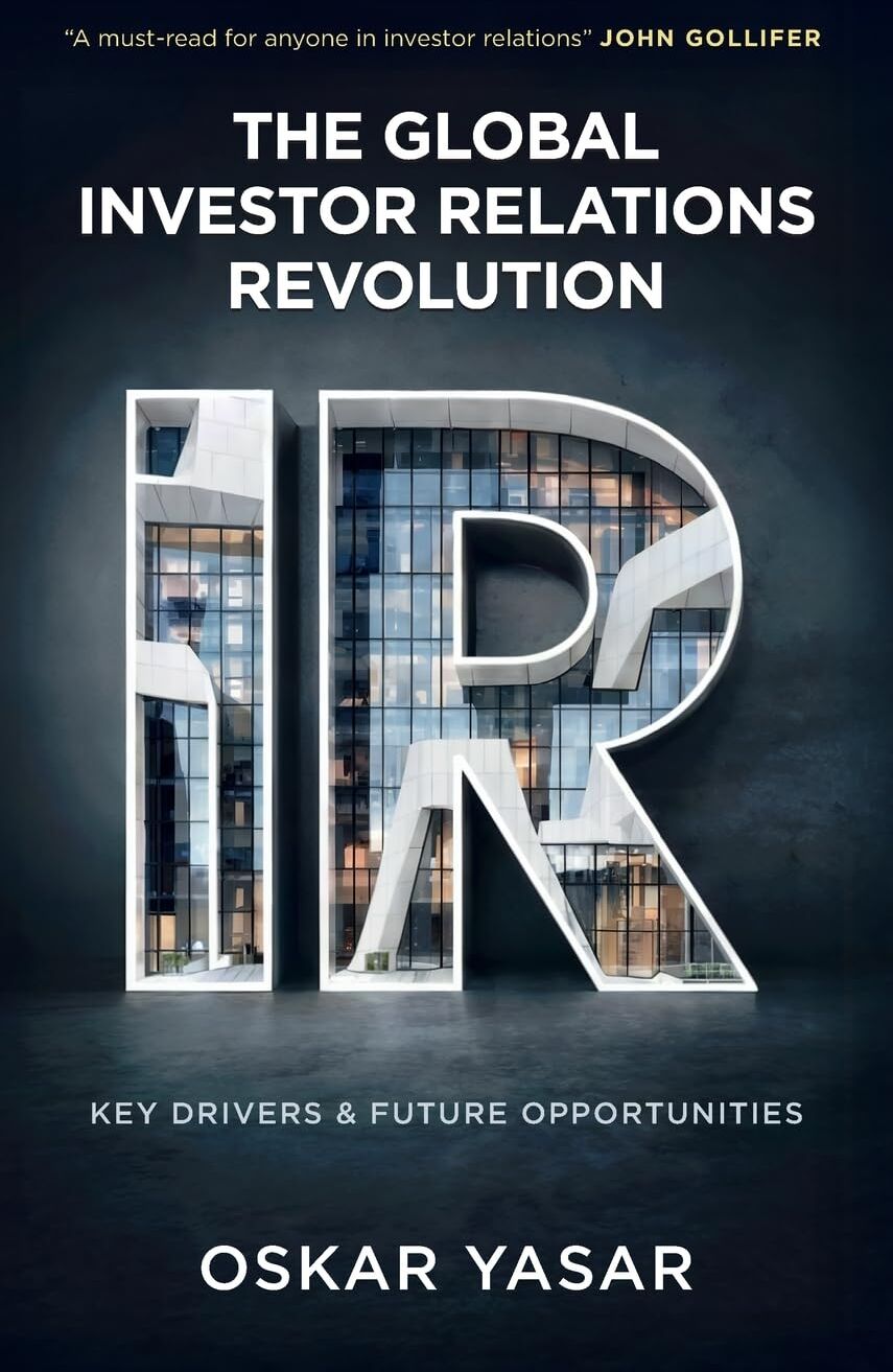 Oskar Yasar - The Global Investor Relations Revolution: Key Drivers and Future Opportunities - Preis vom 30.09.2026 09:01:18 h