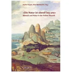 'Die Natur ist überall bey uns', Fachbücher von Tina Bott Asmussen