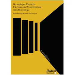 Grenzgänger: Deutsche Interessen und Verantwortung in und für Europa, Sachbücher von Joachim Bitterlich